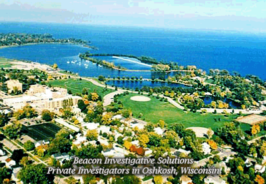 Oshkosh Wisconsin Private Investigator