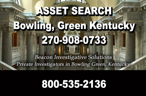 Asset-Search-Bowling-Green -Kentucky Bowling Green Kentucky Asset Search