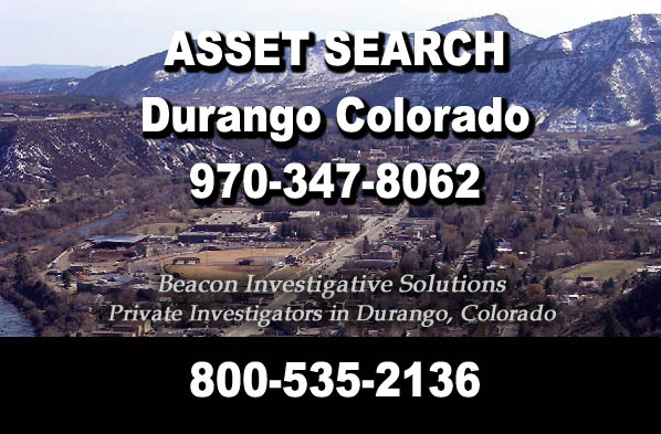 Asset-Search-Durango-Colorado Durango Colorado Asset Search