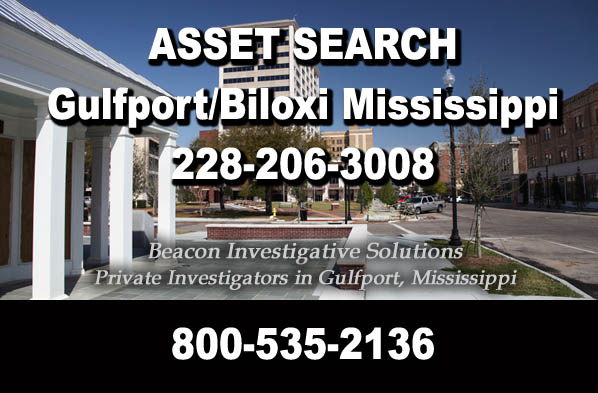 Asset-Search-Gulfport-Biloxi-Mississippi Gulfport Biloxi Mississippi Asset Search