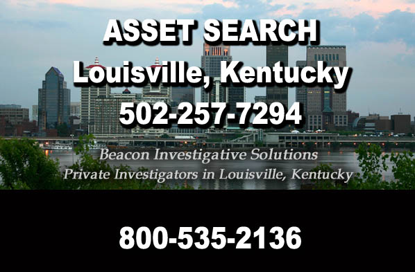 Asset-Search-Louisville -Kentucky Louisville Kentucky Asset Search