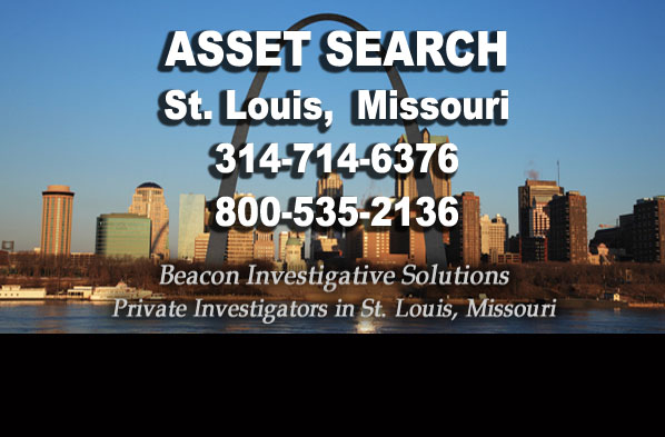 Asset-Search-St. Louis -Missour St. Louis Missour Asset Search